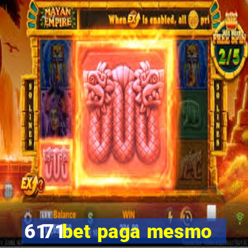 6171bet paga mesmo